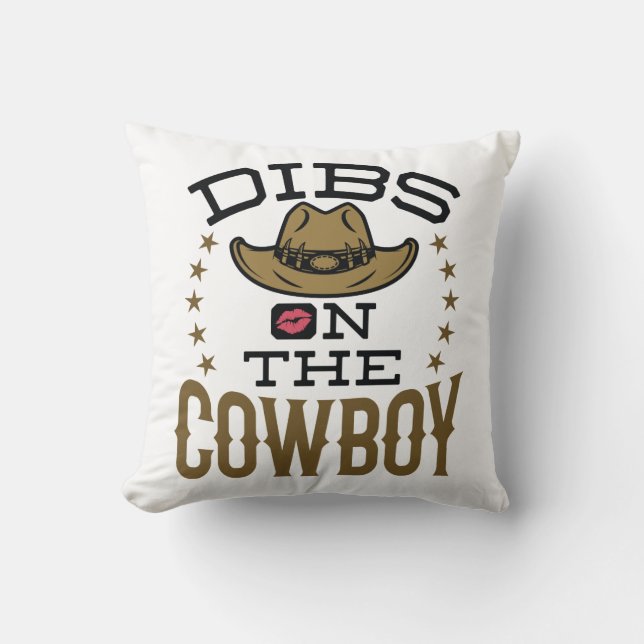 Dibs on the Cowboy Cute Wife Girlfriend Fiance Throw Pillow (Front)