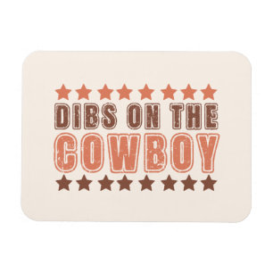 Dibs On The Cowboy Magnet
