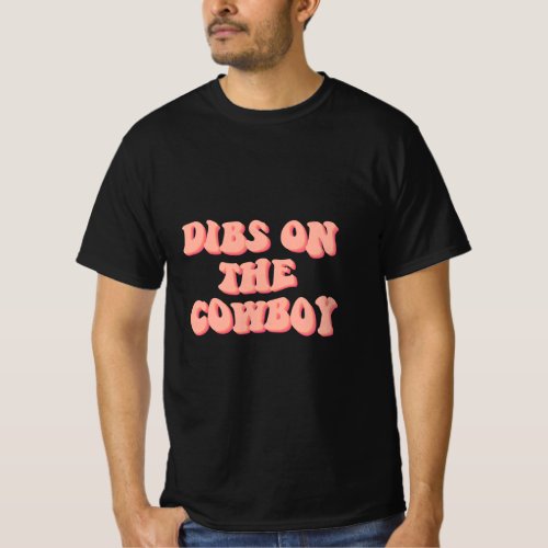 Dibs On The Cowboy Space Cowgirl Outfit 70s Costum T_Shirt