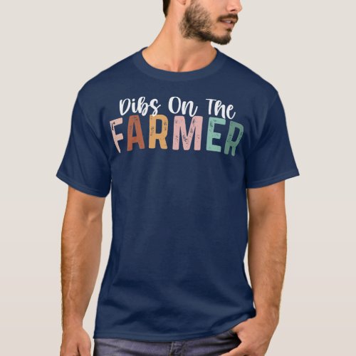 Dibs On The Farmer Funny Farmer Women T_Shirt