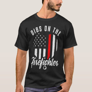 Dibs On The Firefighter  Wife Girlfriend Thin Red  T-Shirt