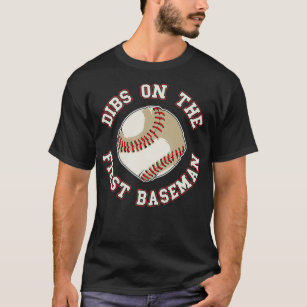 Dibs On The First Baseman Funny Baseball Wife Husb T-Shirt