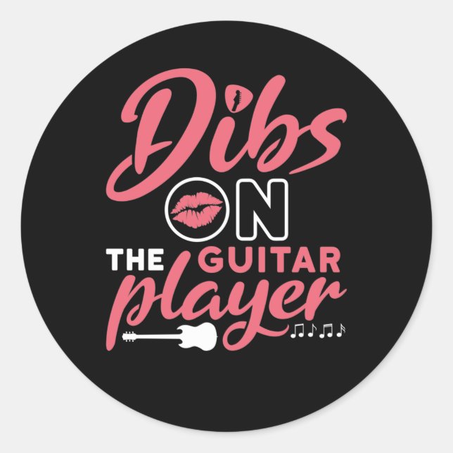 Dibs on the Guitar Player Classic Round Sticker (Front)
