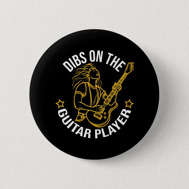 Dibs On The Guitar Player Funny Guitarist Lover Button (Front)