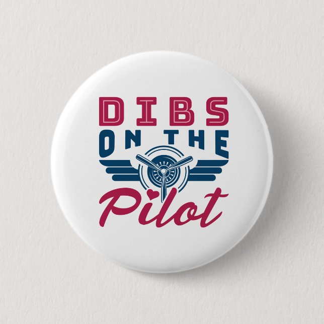 Dibs on the Pilot Airman Wife Button (Front)