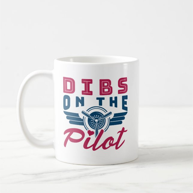 Dibs on the Pilot Airman Wife Coffee Mug (Left)