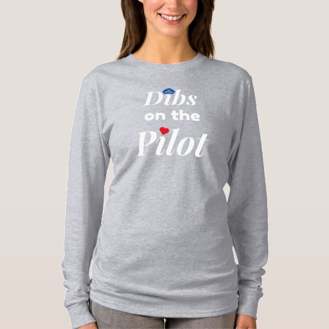 Dibs on the Pilot,Aviation,Minimalist,Monogrammed T-Shirt (Front)