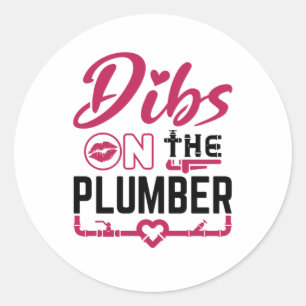 Dibs on the Plumber Classic Round Sticker