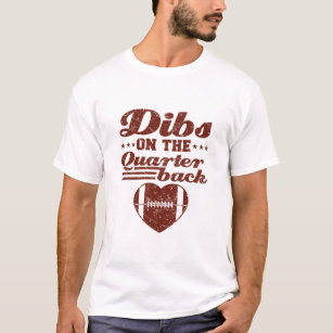 Dibs On the Quarterback Football Girlfriend T-Shirt