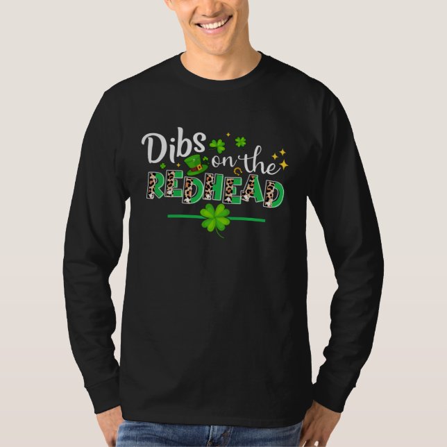 Dibs On The Redhead Funny Drinking St Patrick's Da T-Shirt (Front)