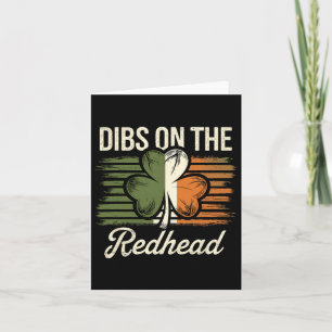Dibs On The Redhead Funny Irish St Patricks Day Sh Card