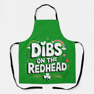 Dibs On The Redhead Funny St Patrick's Day Apron