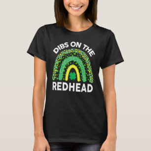 Dibs On The Redhead St Patricks Day Funny Shamroc T-Shirt