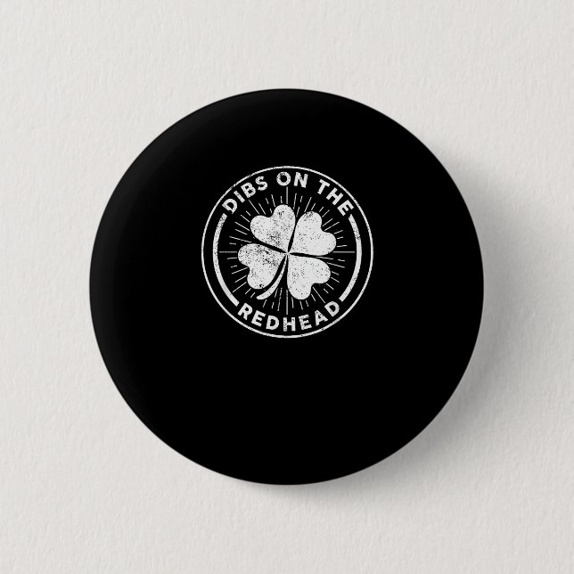 Dibs On The Redhead St. Patrick's Day Irish Ginger Button (Front)