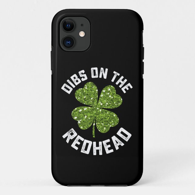 Dibs On The Redhead St Patrick's Day Shamrock Case-Mate iPhone Case (Back)