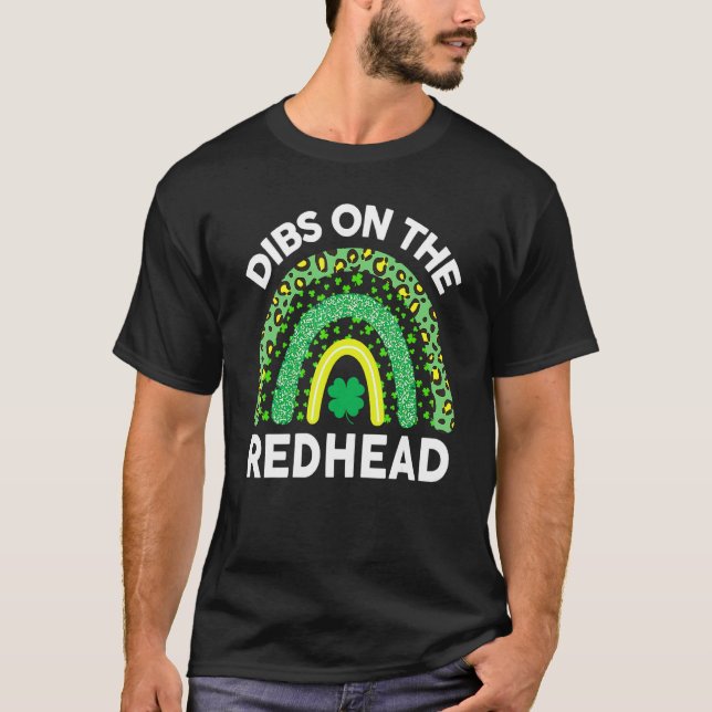 Dibs On The Redhead St Patricks Day T-Shirt (Front)