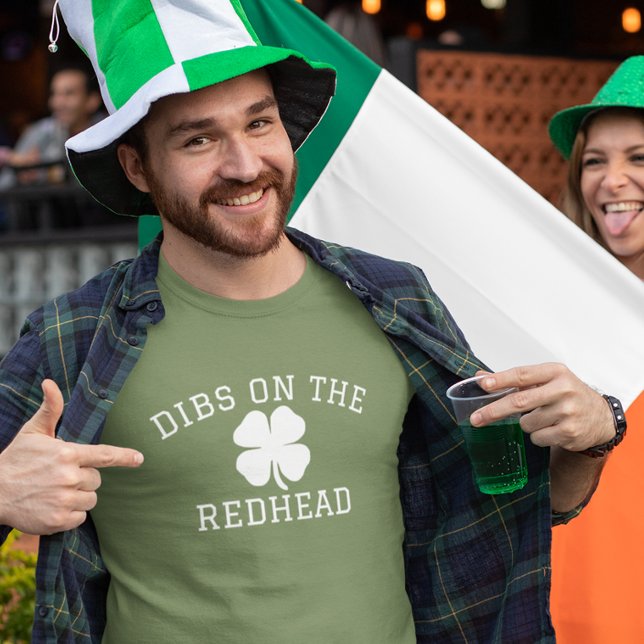 Dibs on the Redhead St. Patrick's day  T-Shirt (Creator Uploaded)