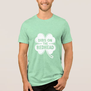 Dibs On The Redhead White St. Patrick's Day Tri-Blend Shirt
