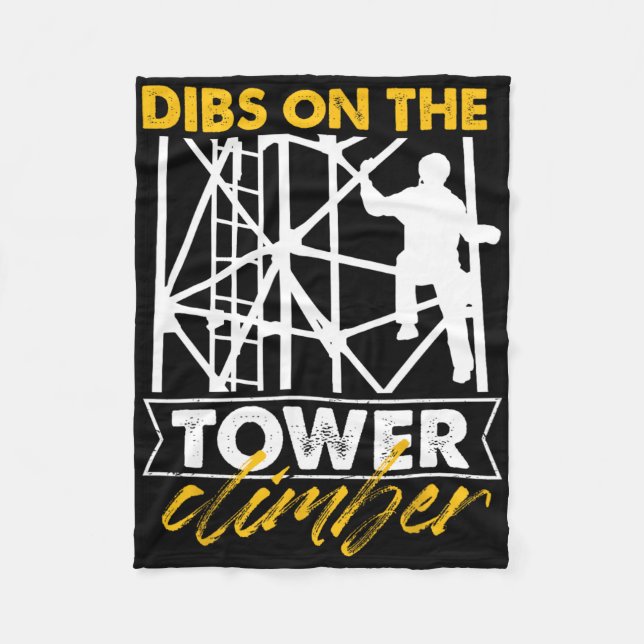 Dibs On The Tower Climber Transmitting Vertical Cl Fleece Blanket (Front)