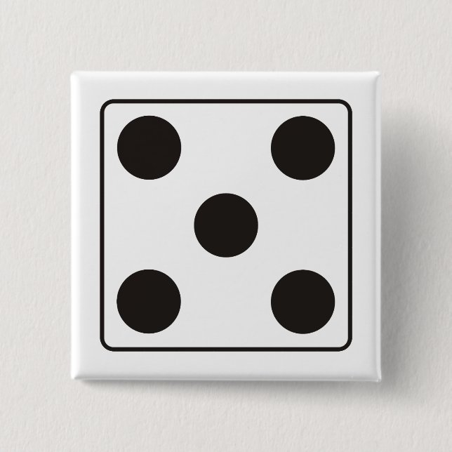 DICE numbers of pips 5 + your backgr. Pinback Button (Front)