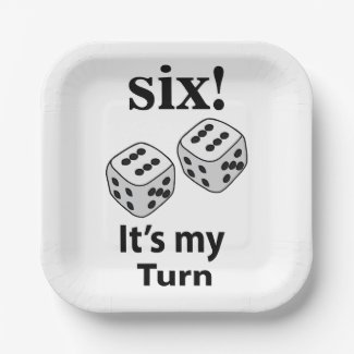 Dice Rolling Six It's My Turn Roll Dice Party