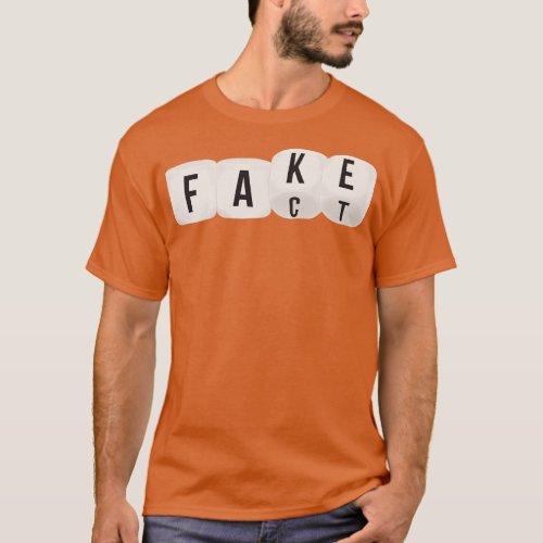 Dice Thrown Fact and Fake T_Shirt