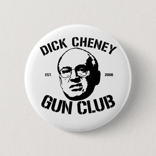 Dick Cheney Gun Club Button (Front)