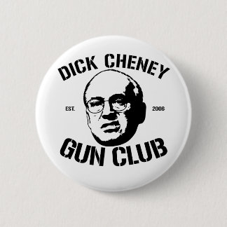 Dick Cheney Gun Club Button