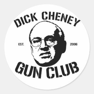 Dick Cheney Gun Club Classic Round Sticker