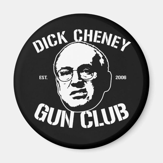 Dick Cheney Gun Club Magnet (Front)