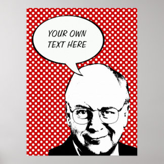 DICK CHENEY POP ART POSTER