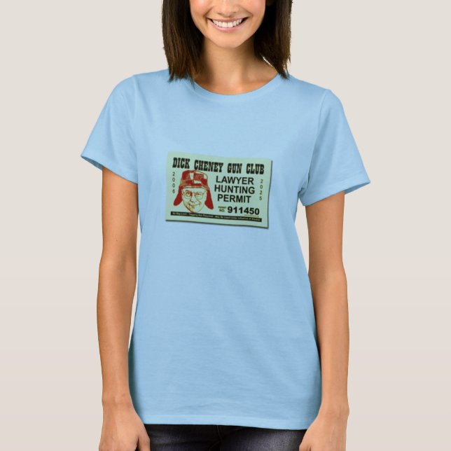 dick cheney T-Shirt (Front)