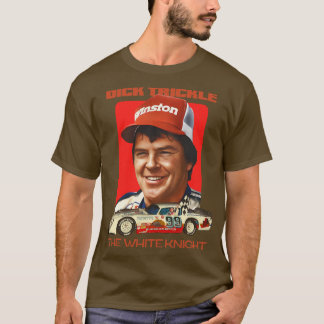 Dick Trickle The White Knight T-Shirt
