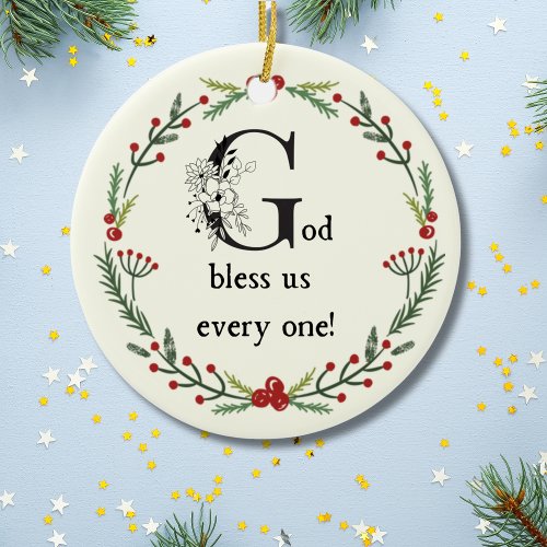 Dickens A Christmas Carol God Bless Us Every One   Ceramic Ornament