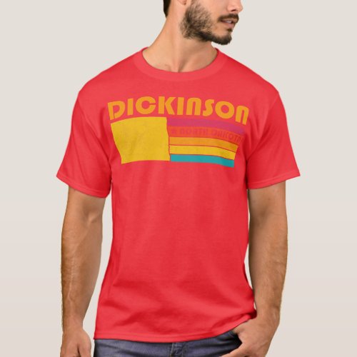 Dickinson North Dakota Vintage Distressed Souvenir T_Shirt