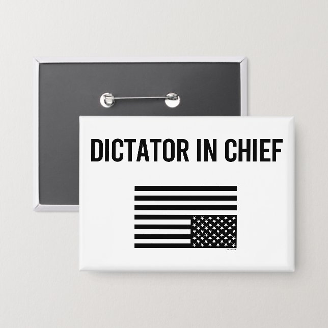 Dictator In Chief Button (Front/Back)