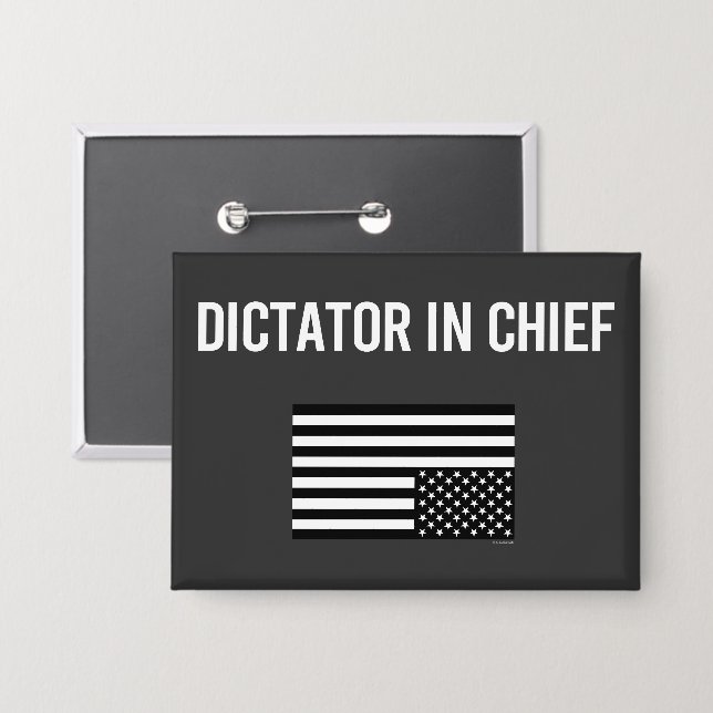 Dictator In Chief Button (Front/Back)