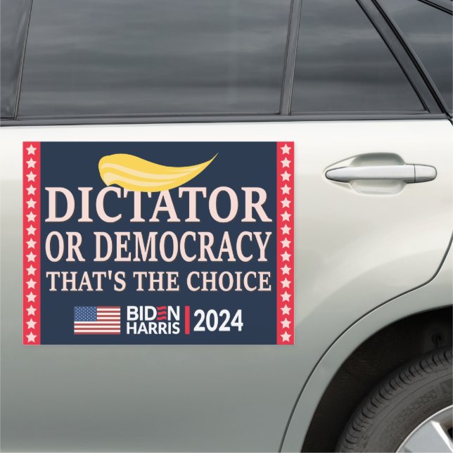 Dictator or Democracy Biden Harris 2024 Car Magnet (In Situ)
