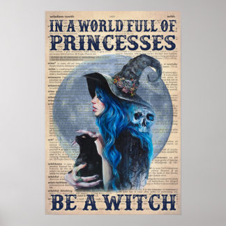 Dictionary A World Full Of Princesses Be A Witch Poster