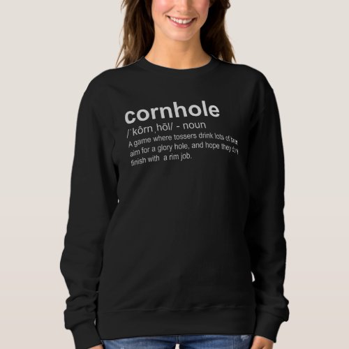 Dictionary Definition Cornhole  for Cornhole Playe Sweatshirt