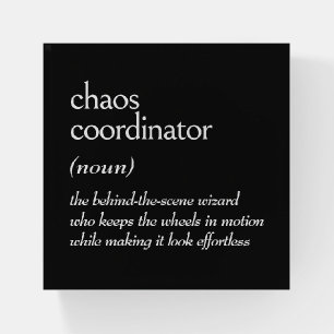 Dictionary Definition for CHAOS COORDINATOR Paperweight