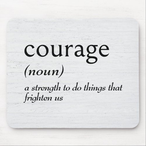 Dictionary Definition For COURAGE Mouse Pad