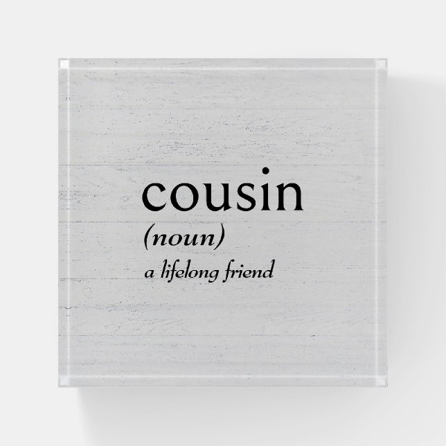 Dictionary Definition For COUSIN Paperweight (Front)