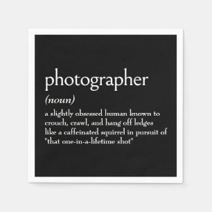 Dictionary Definition For PHOTOGRAPHER Napkins
