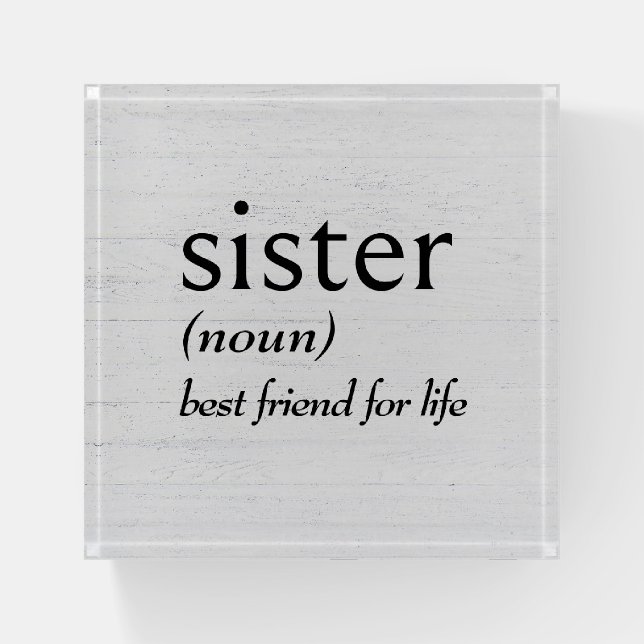 Dictionary Definition For SISTER Paperweight (Front)