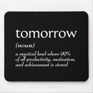Dictionary Definition For TOMORROW Mouse Pad
