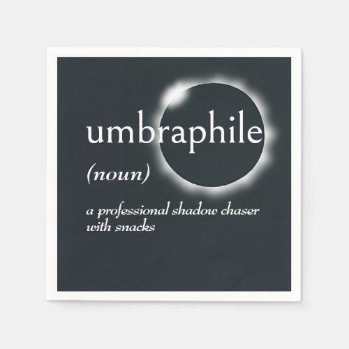 Dictionary Definition for UMBRAPHILE Napkins
