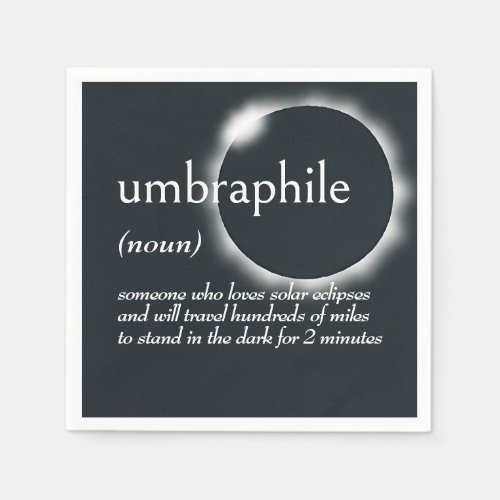 Dictionary Definition for UMBRAPHILE Napkins