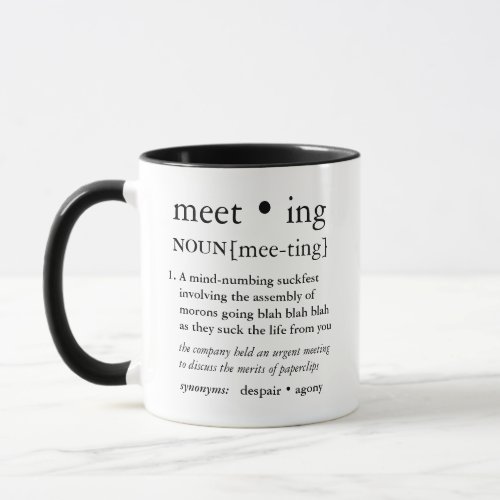 Dictionary Definition Office Meeting Humor Coffee Mug