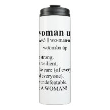 Dictionary Style "Woman Up" Thermal Tumbler